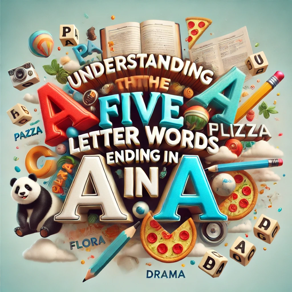 Five Letter Words Ending in 'A'